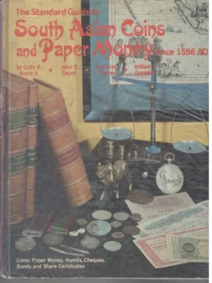 The Standard Guide to South Asian Coins and Paper Money since 1556 AD Original Edition